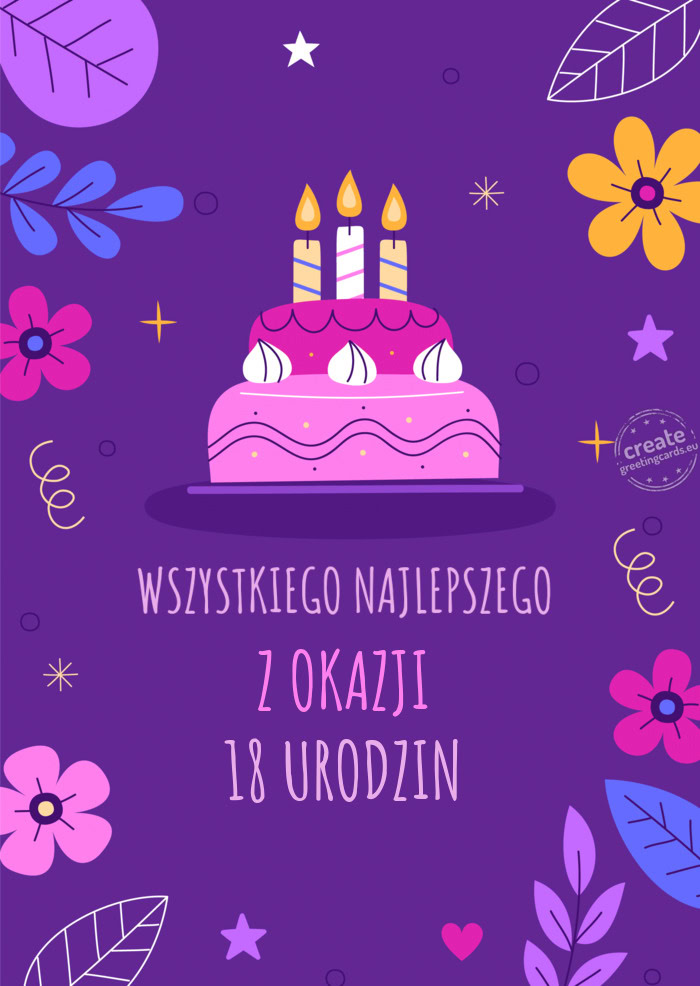 WSZYSTKIEGO NAJLEPSZEGO Z OKAZJI 18 URODZIN