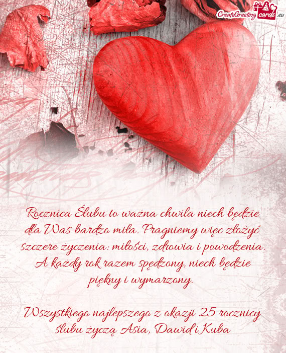 Wszystkiego najlepszego z okazji 25 rocznicy ślubu życzą Asia, Dawid i Kuba