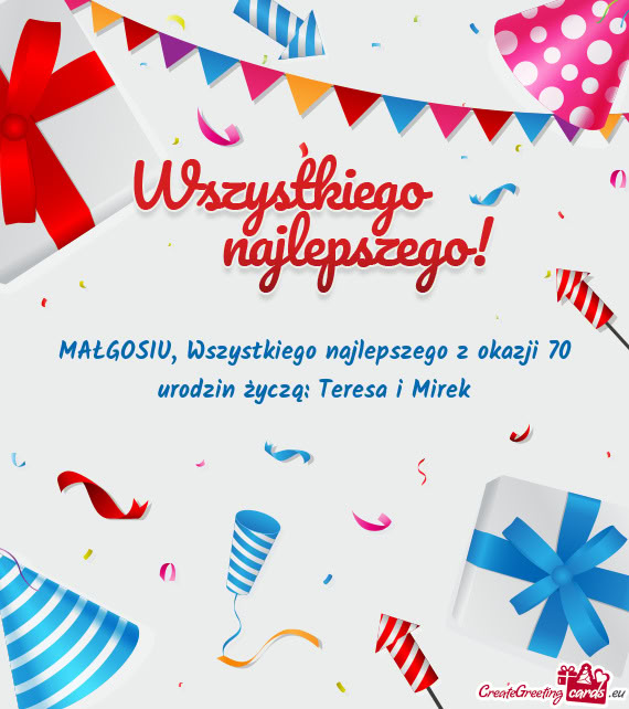 Wszystkiego najlepszego z okazji 70 urodzin życzą