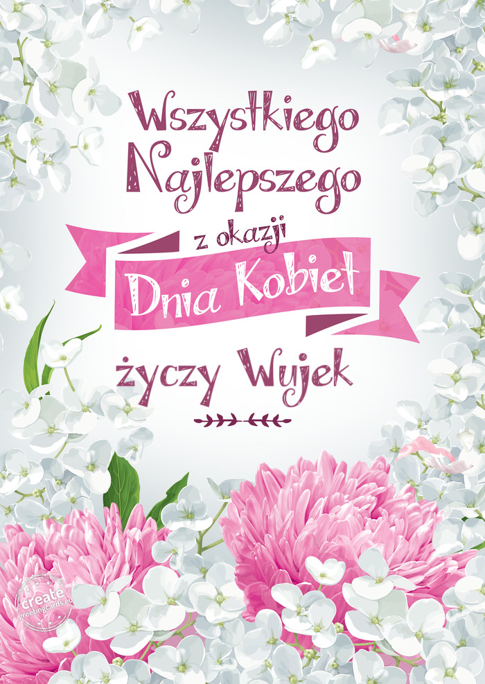 Wszystkiego najlepszego z okazji dnia Kobiet Wujek