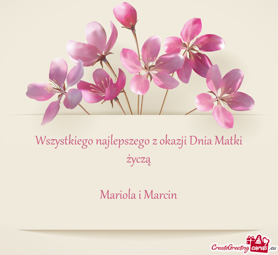Wszystkiego najlepszego z okazji Dnia Matki
 życzą
 
 Mariola i Marcin
