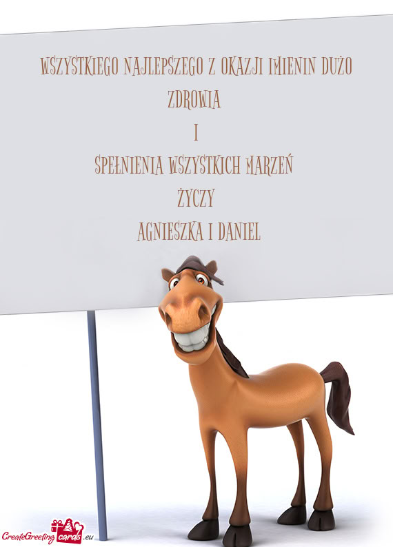 WSZYSTKIEGO NAJLEPSZEGO Z OKAZJI IMIENIN DUŻO ZDROWIA I SPEŁNIENIA WSZYSTKICH MARZEŃ ŻYCZY