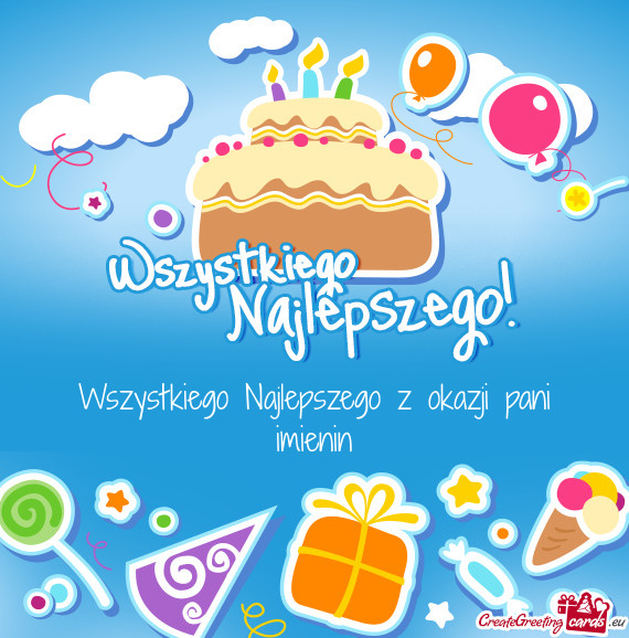 Wszystkiego Najlepszego z okazji pani imienin