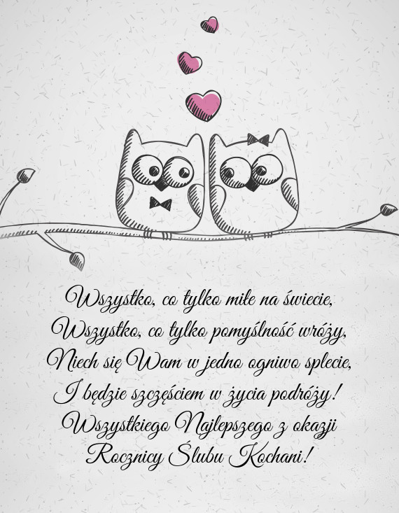Wszystkiego Najlepszego z okazji Rocznicy Ślubu Kochani