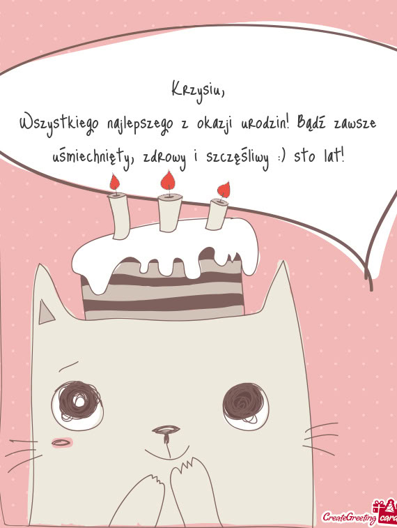 Wszystkiego najlepszego z okazji urodzin! Bądź zawsze uśmiechnięty, zdrowy i szczęśliwy :) sto