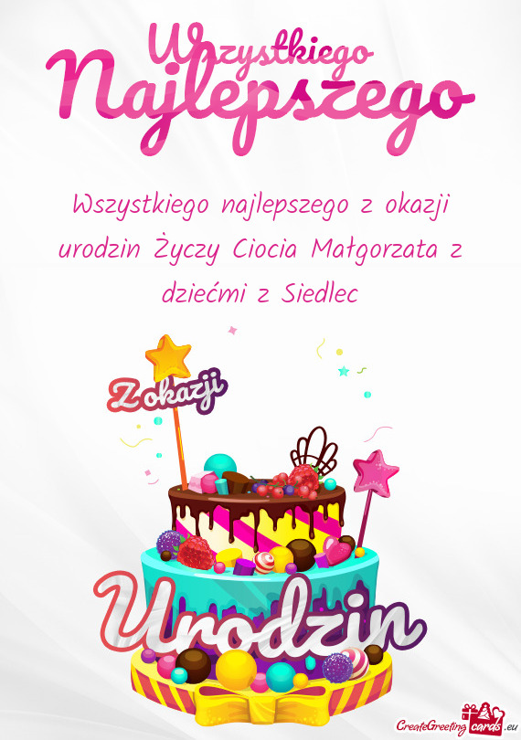 Wszystkiego najlepszego z okazji urodzin Ciocia Małgorzata z dziećmi z Siedlec