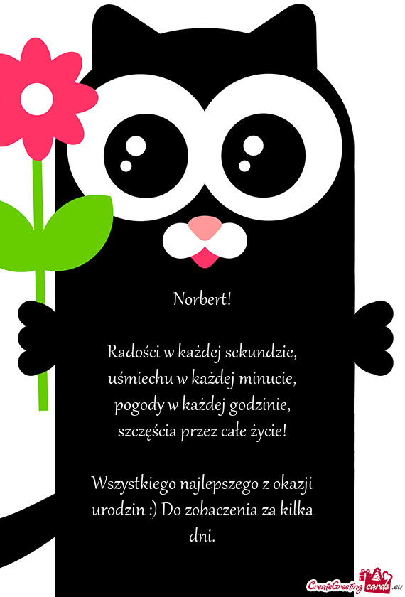 Wszystkiego najlepszego z okazji urodzin :) Do zobaczenia za kilka dni