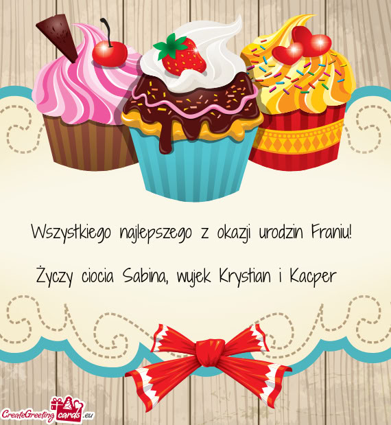 Wszystkiego najlepszego z okazji urodzin Franiu