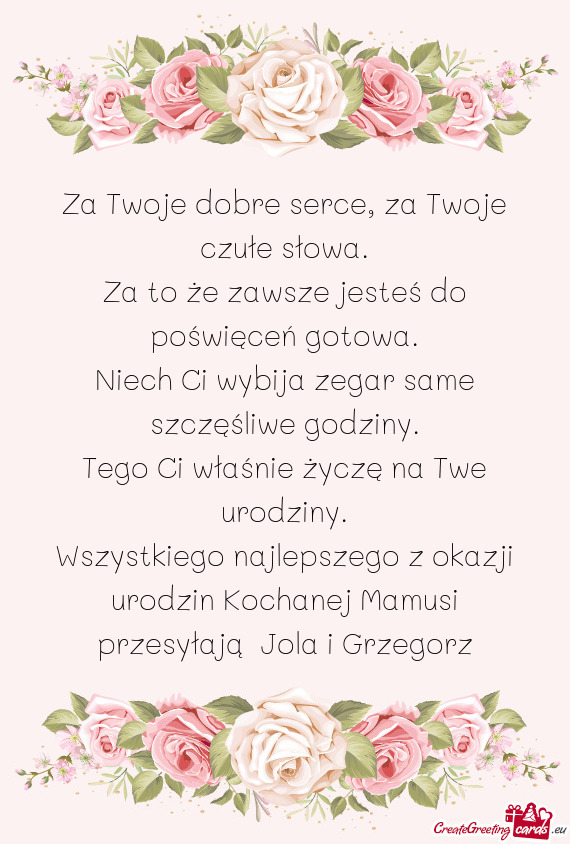 Wszystkiego najlepszego z okazji urodzin Kochanej Mamusi przesyłają Jola i Grzegorz