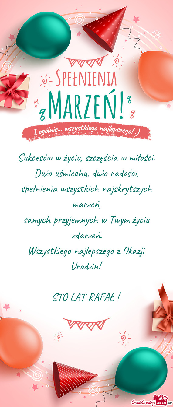 Wszystkiego najlepszego z Okazji Urodzin! STO LAT RAFAŁ