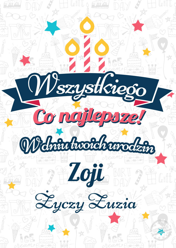 Wszystkiego najlepszego Zoji z okazji urodzin Zuzia