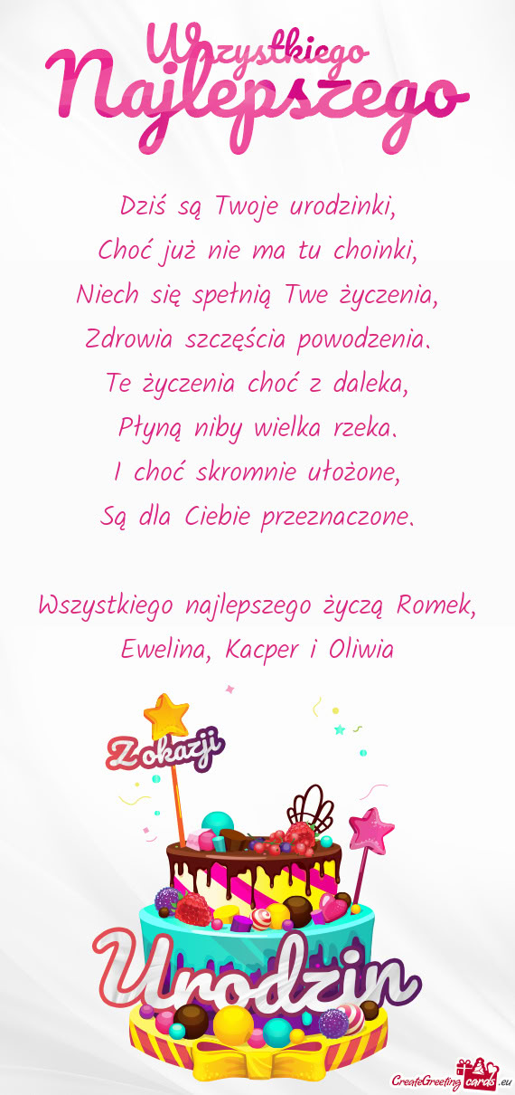Wszystkiego najlepszego życzą Romek, Ewelina, Kacper i Oliwia