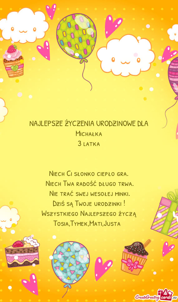 Wszystkiego Najlepszego życzą Tosia,Tymek,Mati,Justa 😘