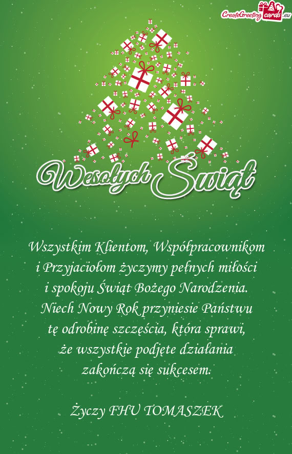 Wszystkim Klientom, Współpracownikom  i Przyjaciołom życzymy pełnych