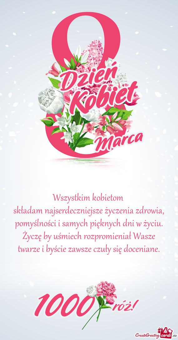 Wszystkim kobietom składam najserdeczniejsze życzenia zdrowia
