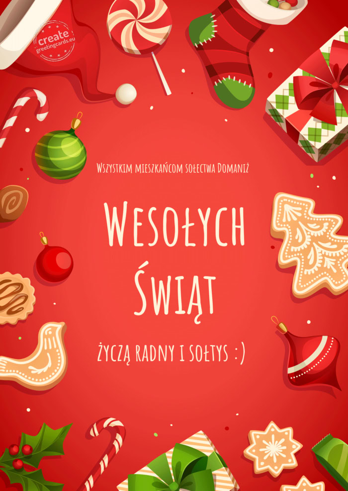 Wszystkim mieszkańcom sołectwa Domaniż życzą radny i sołtys :)