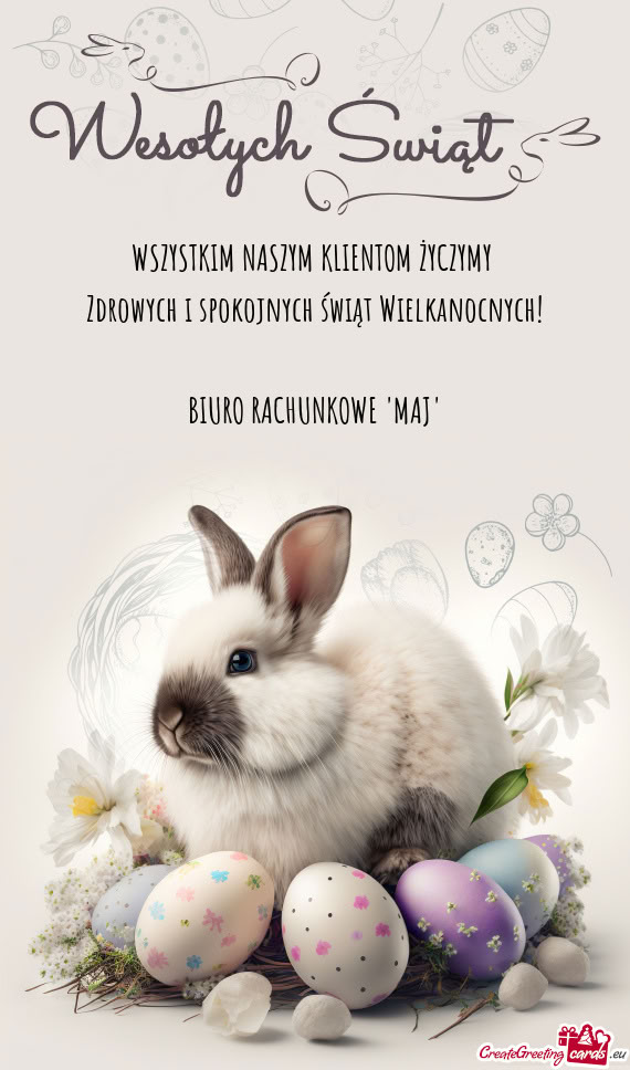 WSZYSTKIM NASZYM KLIENTOM ŻYCZYMY Zdrowych i spokojnych świąt Wielkanocnych! BIURO RACHUNKOW