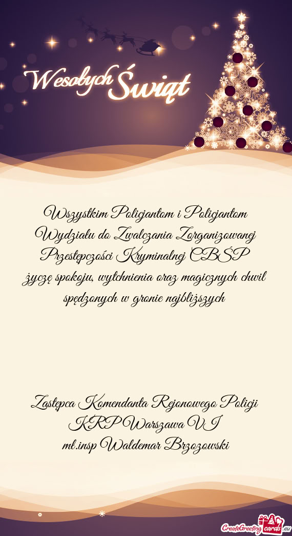 Wszystkim Policjantom i Policjantom Wydziału do Zwalczania Zorganizowanej Przestępczości Kryminal