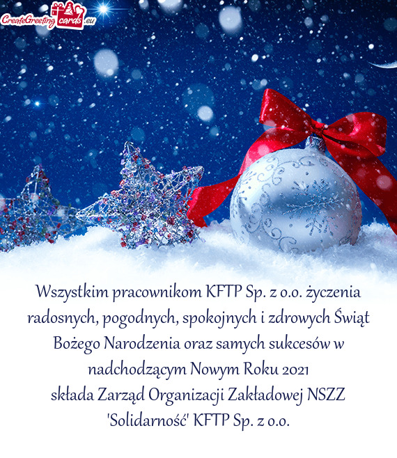 Wszystkim pracownikom KFTP Sp. z o.o. życzenia radosnych, pogodnych, spokojnych i zdrowych Świąt