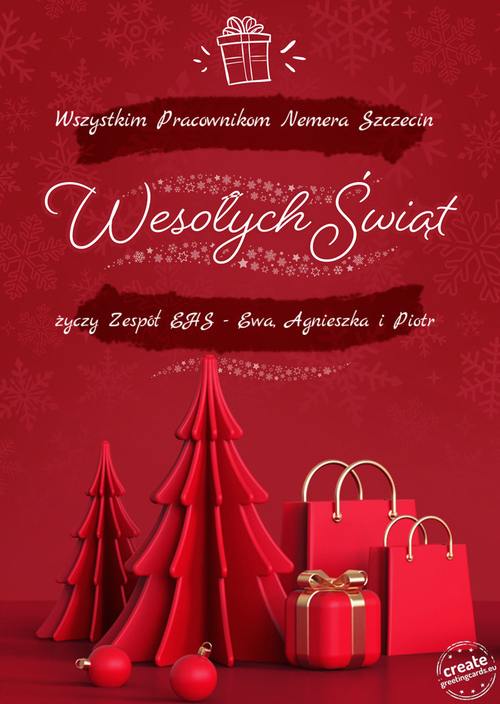 Wszystkim Pracownikom Nemera Szczecin Wesołych Świąt Zespół EHS - Ewa, Agnieszka i Piotr
