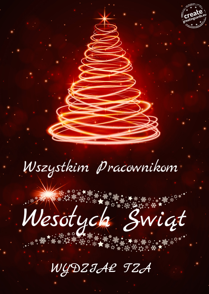 Wszystkim Pracownikom Wesołych Świat WYDZIAŁ TZA