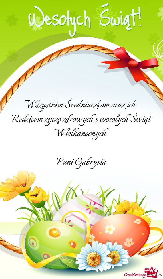Wszystkim Średniaczkom oraz ich Rodzicom życzę zdrowych i wesołych Świąt Wielkanocnych
 
 Pani