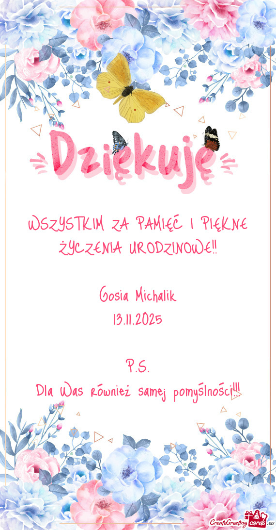 WSZYSTKIM ZA PAMIĘĆ I PIĘKNE ŻYCZENIA URODZINOWE