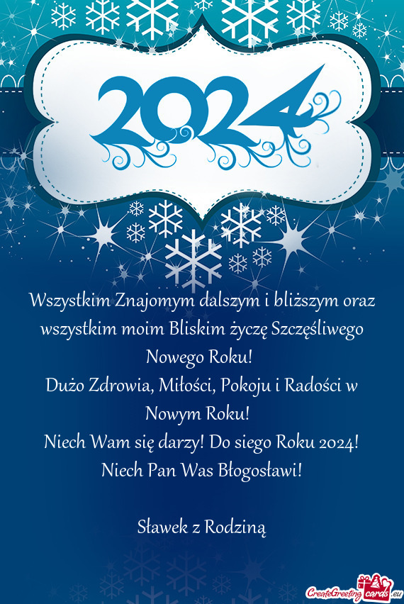 Wszystkim Znajomym dalszym i bliższym oraz wszystkim moim Bliskim życzę Szczęśliwego Nowego Rok