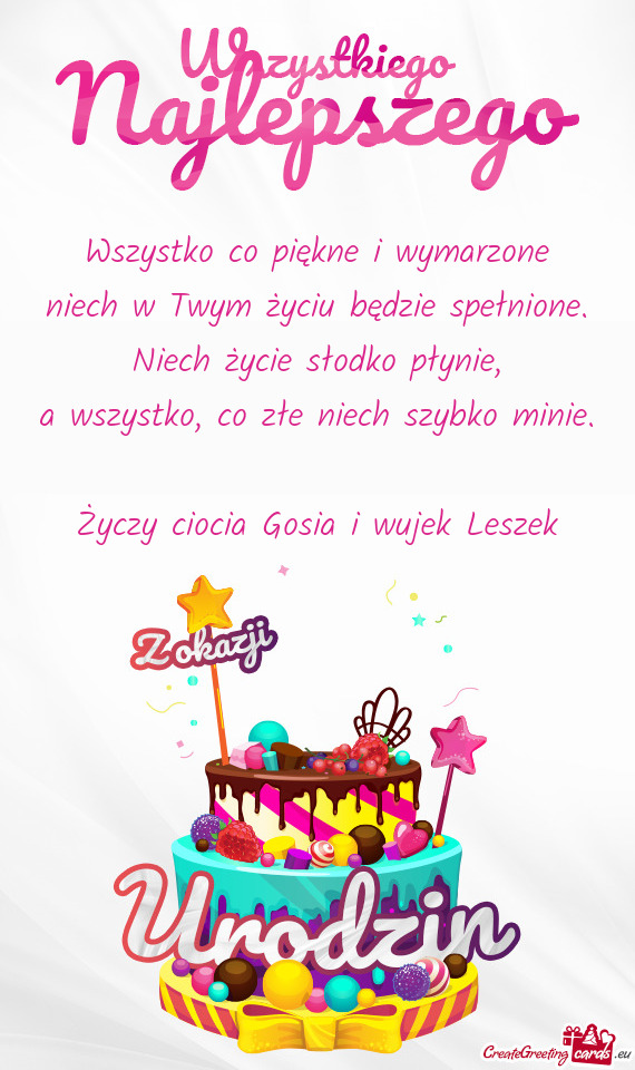 Wszystko co piękne i wymarzone  niech w Twym życiu będzie spełnione.