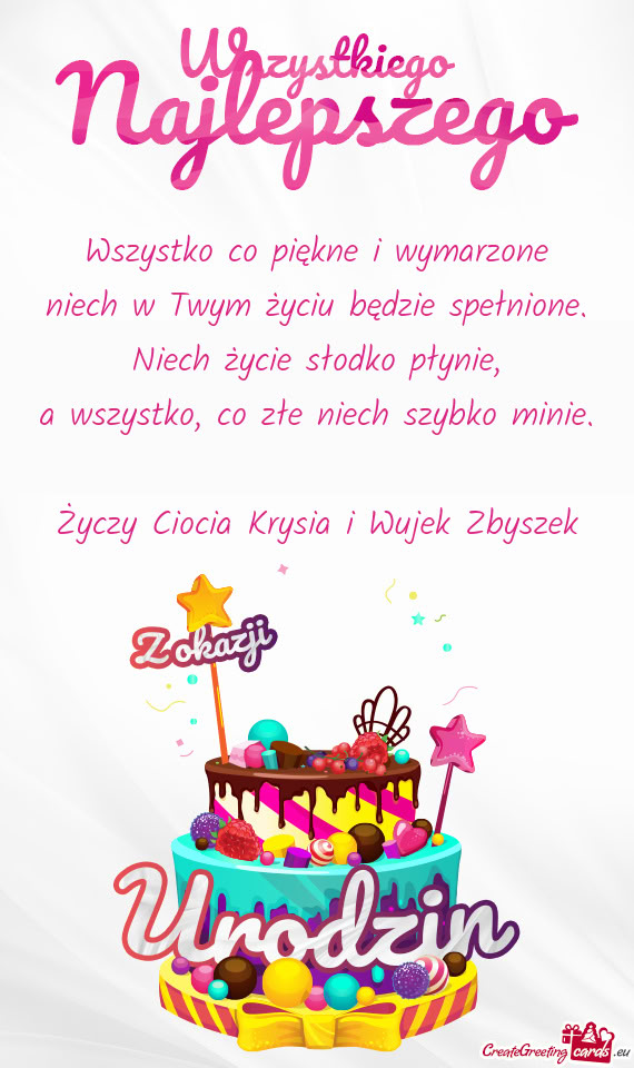 Wszystko co piękne i wymarzone  niech w Twym życiu będzie spełnione.