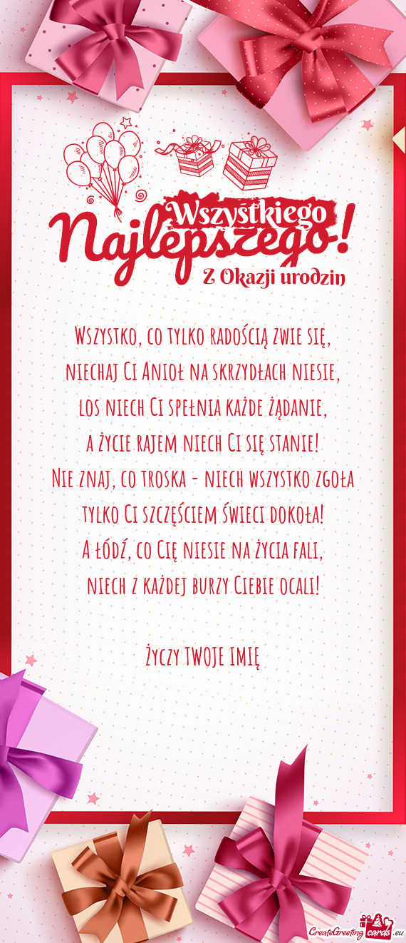 Wszystko, co tylko radością zwie się,  niechaj Ci Anioł na skrzydłach