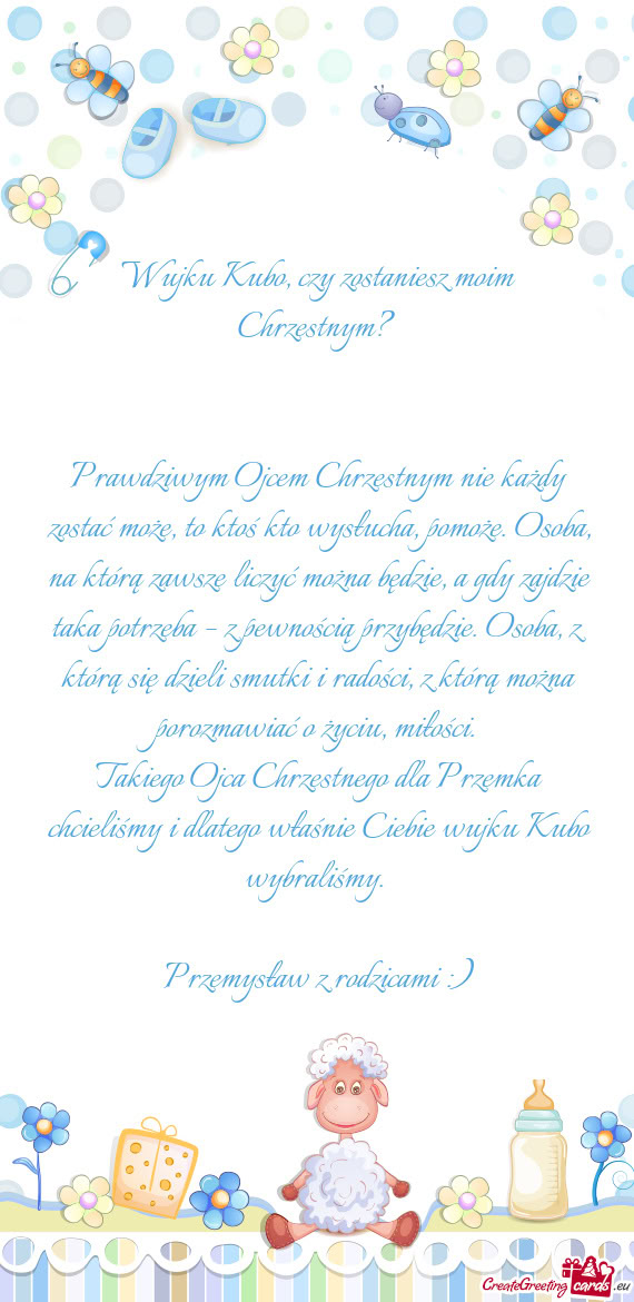 Wujku Kubo, czy zostaniesz moim Chrzestnym