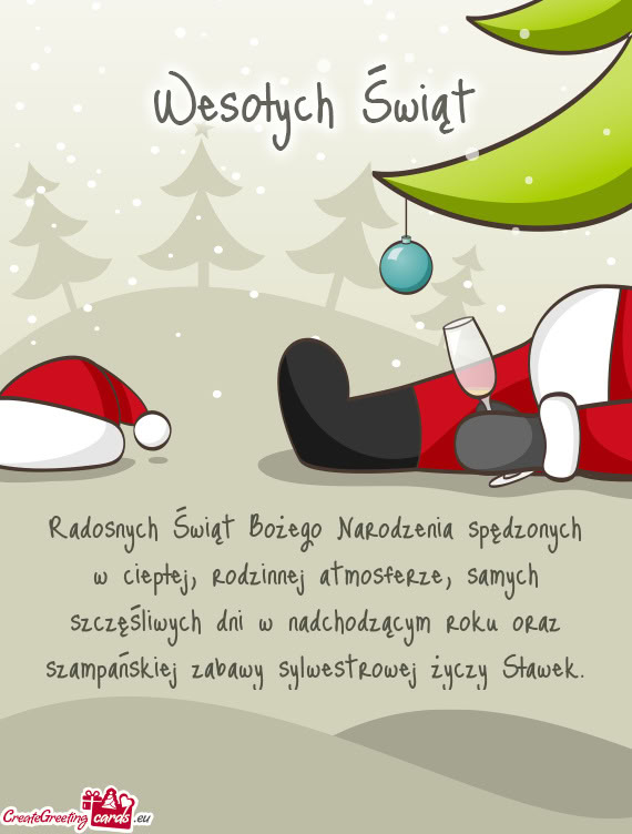 Wych dni w nadchodzącym roku oraz szampańskiej zabawy sylwestrowej Sławek