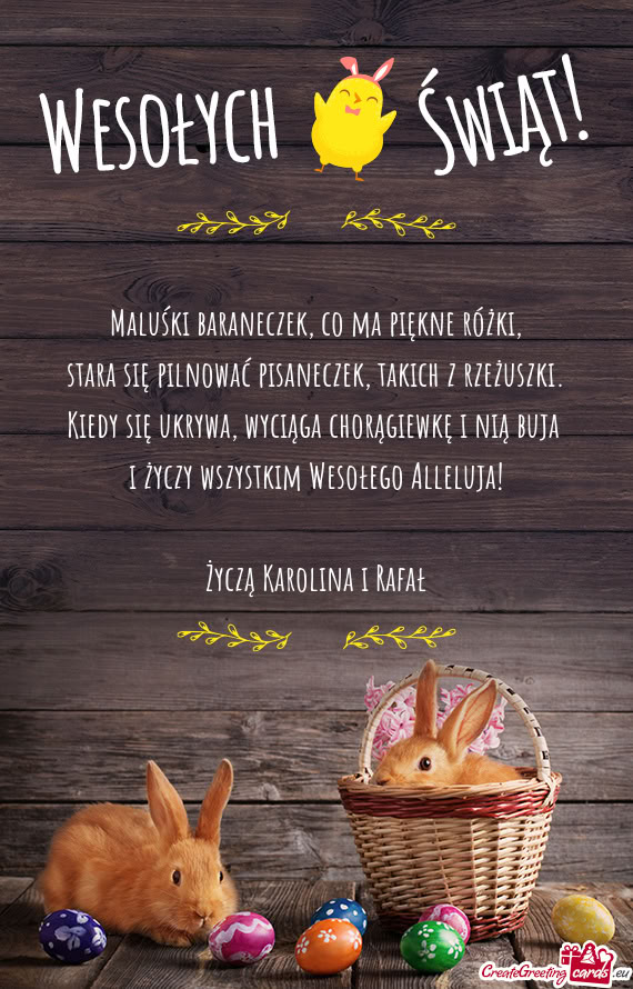 Wyciąga chorągiewkę i nią buja i wszystkim Wesołego Alleluja! Życzą Karolina i R