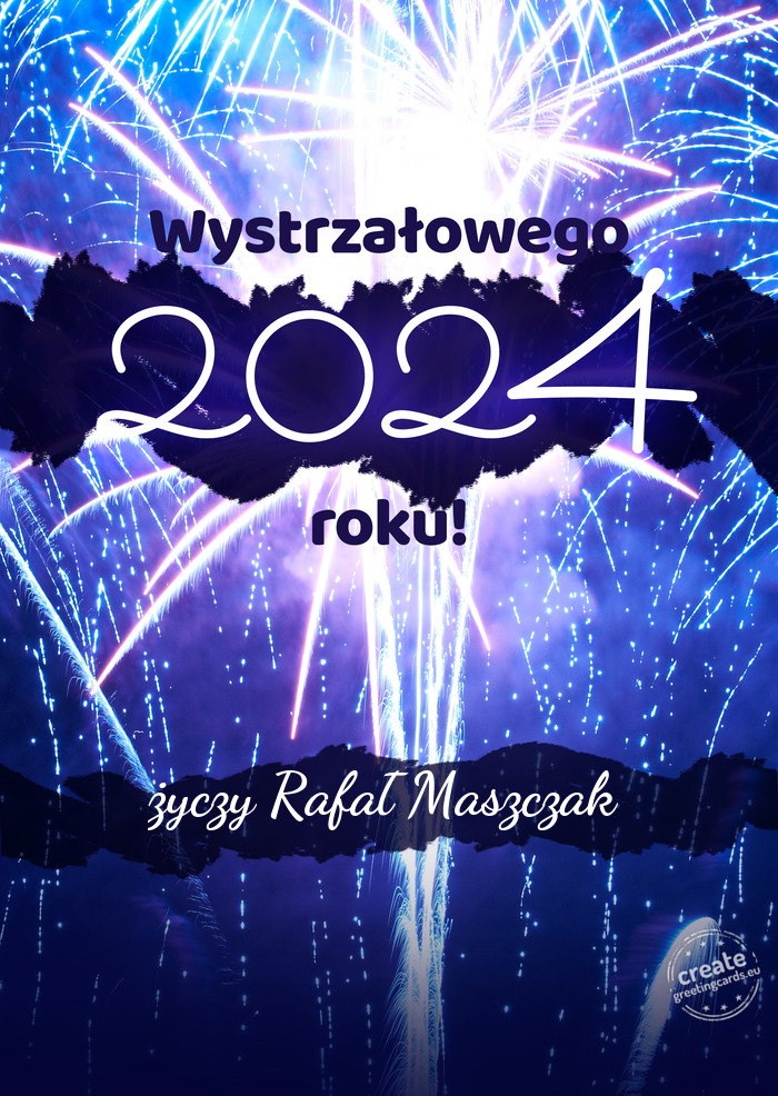 Wystrzałowego nowego roku Rafał Maszczak