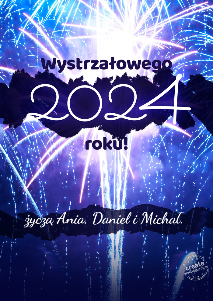Wystrzałowego nowego roku życzą Ania, Daniel i Michał