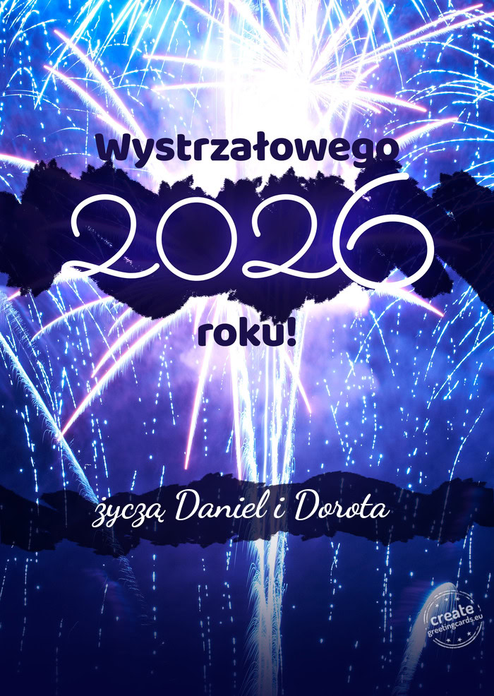 Wystrzałowego nowego roku życzą Daniel i Dorota
