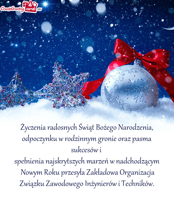 ?yczenia radosnych Świąt Bożego Narodzenia, odpoczynku w rodzinnym gronie oraz pasma sukcesów i