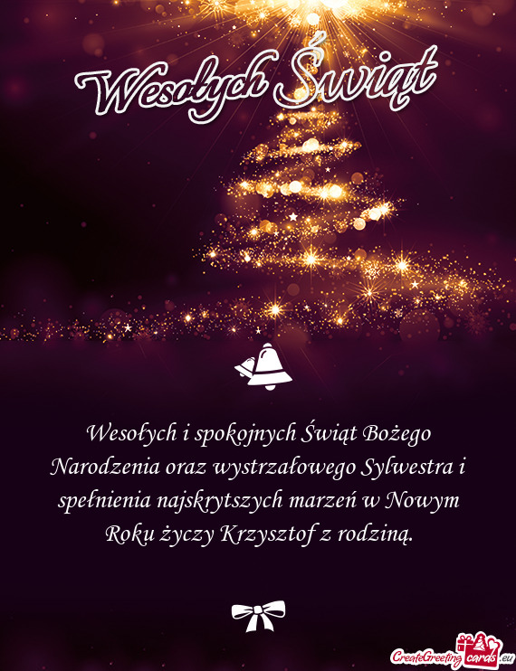 Ytszych marzeń w Nowym Roku życzy Krzysztof z rodziną