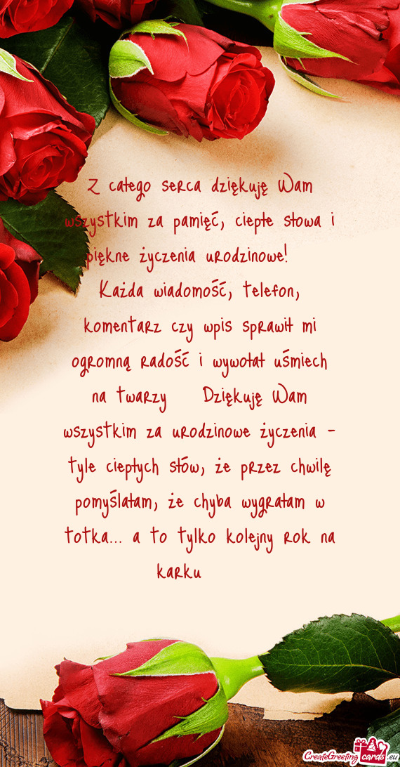 Z całego serca dziękuję Wam wszystkim za pamięć, ciepłe słowa i piękne życzenia urodzinowe