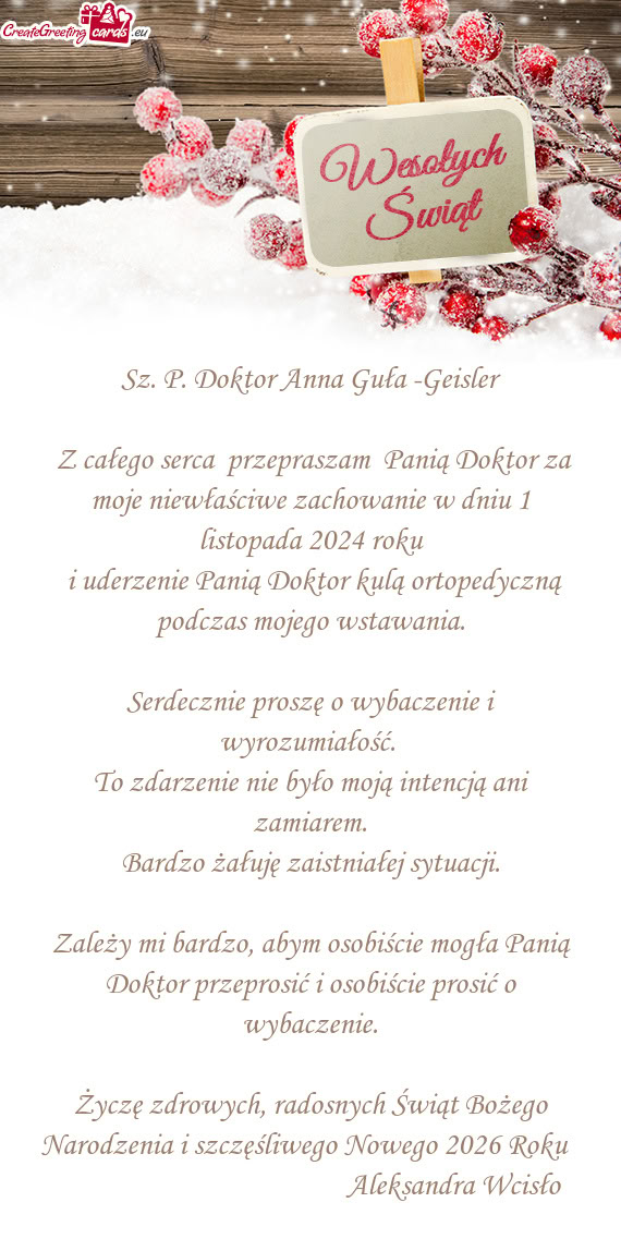 Z całego serca przepraszam Panią Doktor za moje niewłaściwe zachowanie w dniu 1 listopada 202