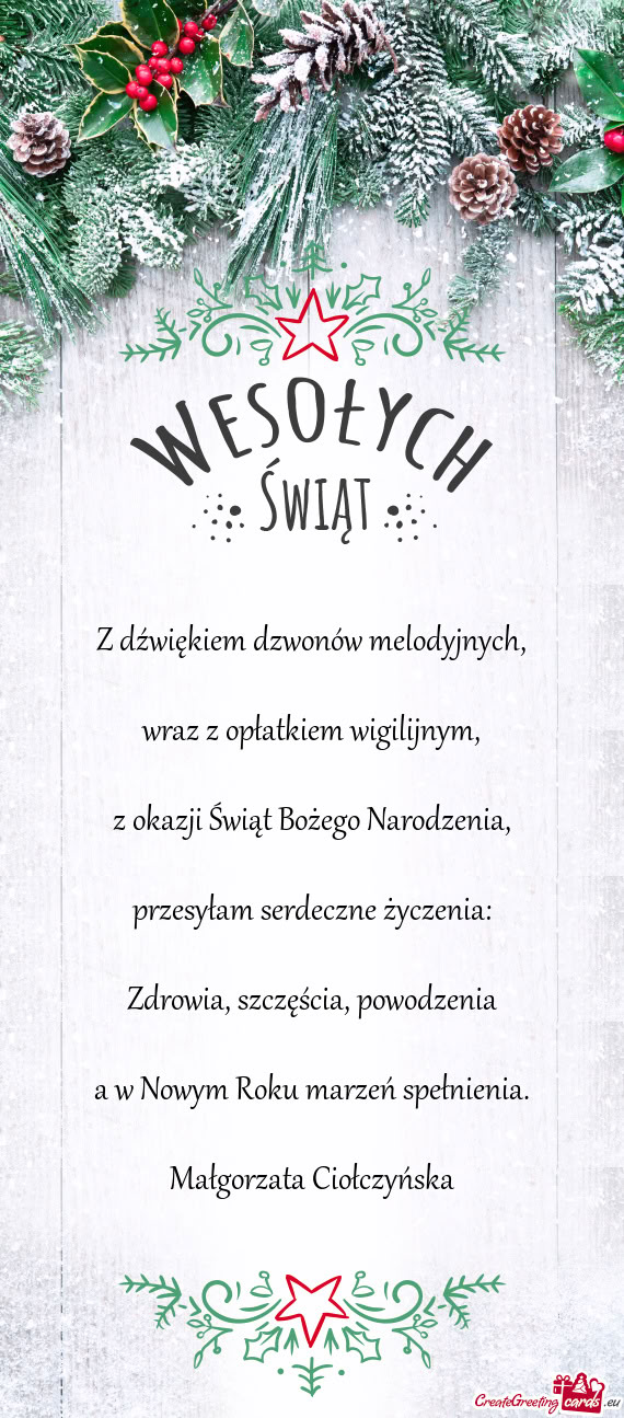 Z dźwiękiem dzwonów melodyjnych,    wraz z opłatkiem wigilijnym,    z
