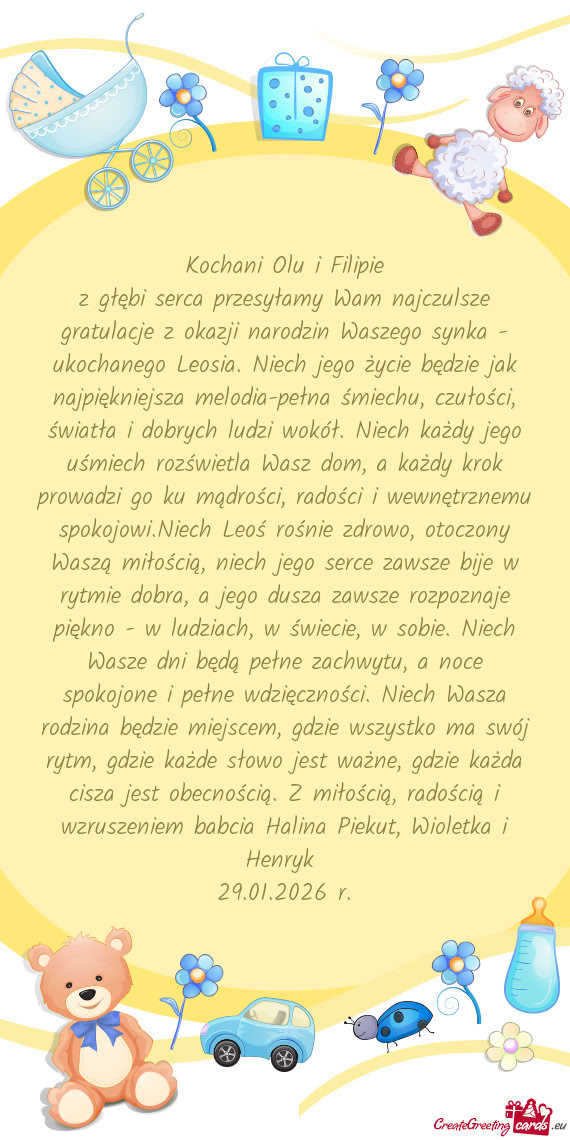 Z głębi serca przesyłamy Wam najczulsze gratulacje z okazji narodzin Waszego synka - ukochanego L
