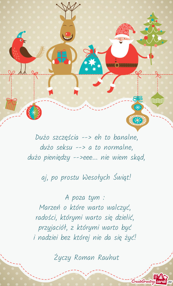 Z którymi warto być i nadziei bez której nie da się żyć!  Roman Rauhut