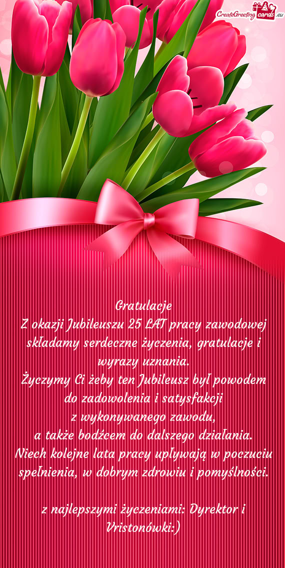 Z najlepszymi życzeniami: Dyrektor i Vristonówki:)