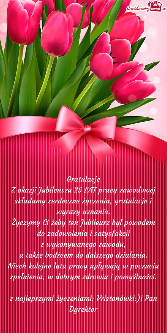 Z najlepszymi życzeniami: Vristonówki:)i Pan Dyrektor