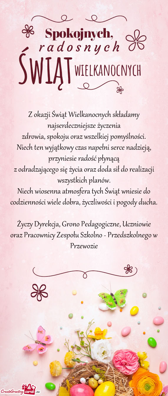 Z odradzającego się życia oraz doda sił do realizacji wszystkich planów