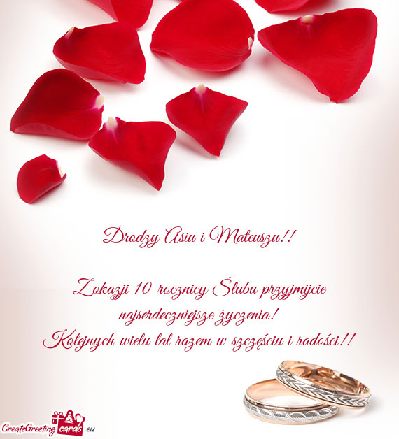 Z okazji 10 rocznicy Ślubu przyjmijcie najserdeczniejsze życzenia