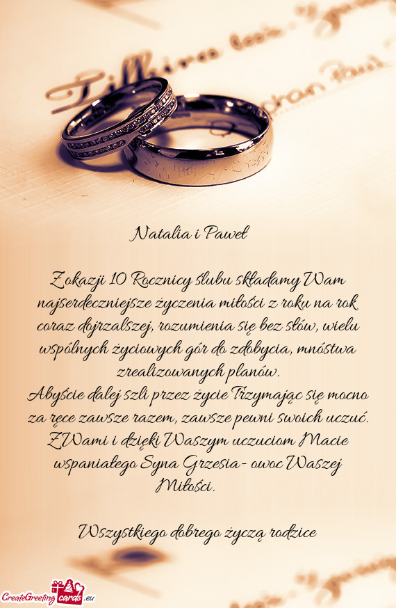 Z okazji 10 Rocznicy ślubu składamy Wam najserdeczniejsze życzenia miłości z roku na rok coraz