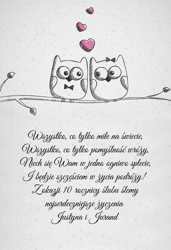 Z okazji 10 rocznicy ślubu ślemy najserdeczniejsze życzenia